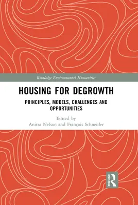 Lakhatás a degrowthért: Alapelvek, modellek, kihívások és lehetőségek - Housing for Degrowth: Principles, Models, Challenges and Opportunities