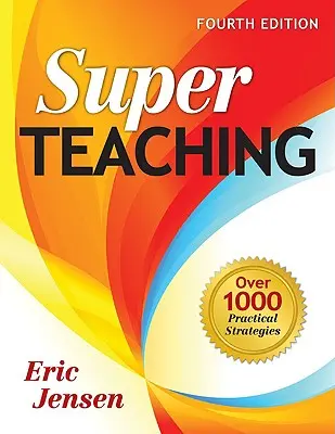 Szuper tanítás: Több mint 1000 gyakorlati stratégia - Super Teaching: Over 1000 Practical Strategies