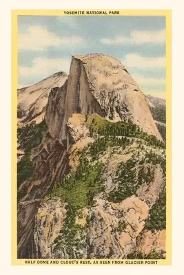 Vintage Journal Half Dome és Cloud's Rest, Yosemite, Kalifornia - The Vintage Journal Half Dome and Cloud's Rest, Yosemite, California