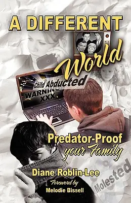Egy más világ: Predator-proof Your Family - A Different World: Predator-Proof Your Family