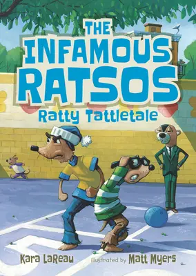 A hírhedt patkányok: Ratty Tattletale - The Infamous Ratsos: Ratty Tattletale