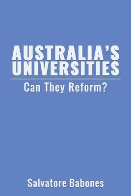 Ausztrália egyetemei: Meg tudnak-e reformálódni? - Australia's Universities: Can They Reform?