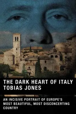 Olaszország sötét szíve - The Dark Heart of Italy