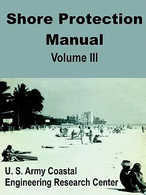 Partvédelmi kézikönyv (harmadik kötet) - Shore Protection Manual (Volume Three)