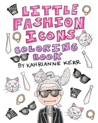 Malé módní ikony Omalovánky - Little Fashion Icons Coloring Book