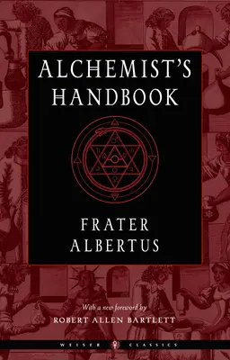 Az alkimista kézikönyve: Gyakorlati kézikönyv - The Alchemist's Handbook: A Practical Manual