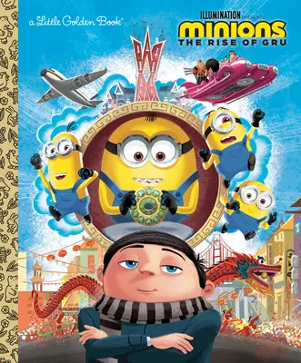 Minions (Minions): A kis aranykönyv (The Rise of Gru) - Minions: The Rise of Gru Little Golden Book