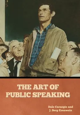 A nyilvános beszéd művészete - The Art of Public Speaking