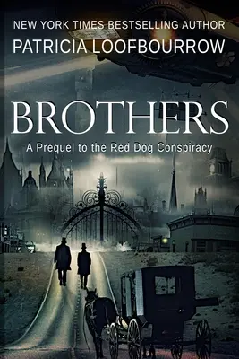 Testvérek: A Red Dog Conspiracy előzményei - Brothers: A Prequel to the Red Dog Conspiracy