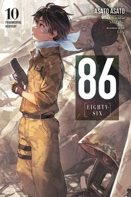 86--Eighty-Six, Vol. 10 (Light Novel): Neoteny: Fragmental Neoteny - 86--Eighty-Six, Vol. 10 (Light Novel): Fragmental Neoteny