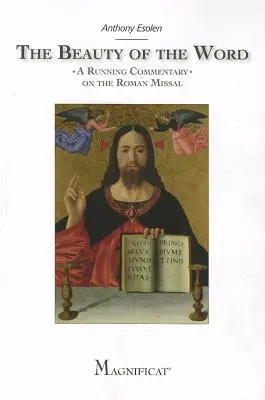 A szó szépsége: A Running Commentary on the Roman Missal - The Beauty of the Word: A Running Commentary on the Roman Missal