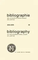 A Nemzetközi Bíróság bibliográfiája 2004-2009 - Bibliography of the International Court of Justice 2004-2009