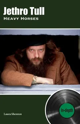 Jethro Tull Heavy Horses: In-depth