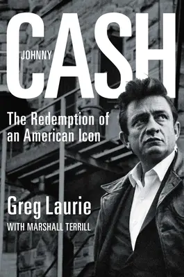 Johnny Cash: Egy amerikai ikon megváltása - Johnny Cash: The Redemption of an American Icon