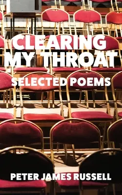 A torkom tisztogatása: Válogatott versek - Clearing My Throat: Selected Poems