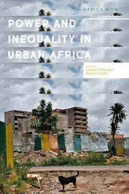 Hatalom és informalitás a városi Afrikában: Etnográfiai perspektívák - Power and Informality in Urban Africa: Ethnographic Perspectives