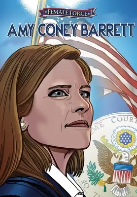 Női erő: Amy Coney Barrett - Female Force: Amy Coney Barrett