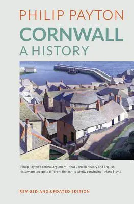 Cornwall: Cornwall: A History - Cornwall: A History