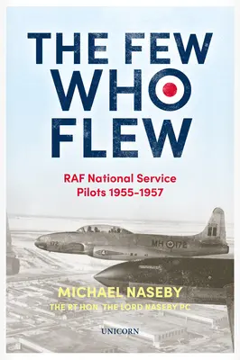 The Few Who Flew: RAF National Service Pilots 19551957