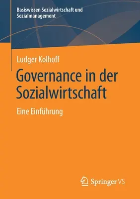 Governance in Der Sozialwirtschaft: Eine Einfhrung