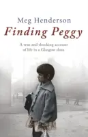 Peggy megtalálása (Henderson Meg (Szerző)) - Finding Peggy (Henderson Meg (Author))