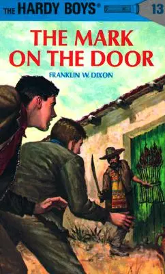 Hardy Boys 13: A jel az ajtón - Hardy Boys 13: The Mark on the Door