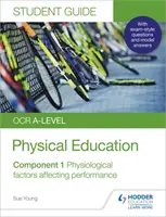 OCR A-szintű testnevelés tanulói útmutató 1: A teljesítményt befolyásoló élettani tényezők - OCR A-level Physical Education Student Guide 1: Physiological factors affecting performance