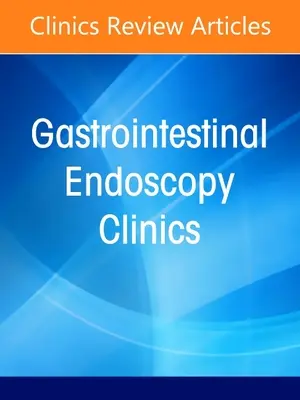 Gyomorrák, a Gastrointestinalis Endoscopy Clinics egyik száma - Gastric Cancer, an Issue of Gastrointestinal Endoscopy Clinics