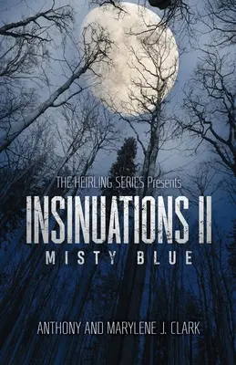 Célzások II: Ködös kék - Insinuations II: Misty Blue