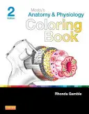 Mosby anatómia és fiziológia színezőkönyv - Mosby's Anatomy & Physiology Coloring Book