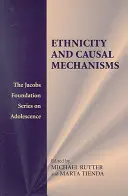 Etnicitás és ok-okozati mechanizmusok - Ethnicity and Causal Mechanisms