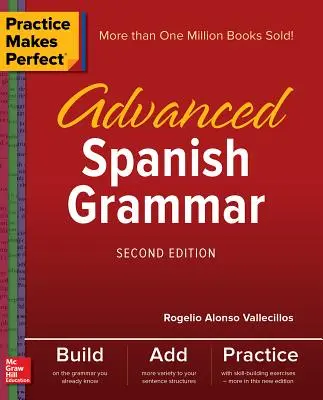 Gyakorlat teszi tökéletessé: Haladó spanyol nyelvtan, második kiadás - Practice Makes Perfect: Advanced Spanish Grammar, Second Edition