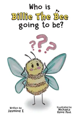 Ki lesz a méhecske Billie? - Who is Billie the Bee Going to Be?