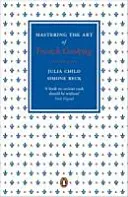 A francia konyha művészetének elsajátítása, 2. kötet - Mastering the Art of French Cooking, Vol.2