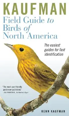 Kaufman Field Guide to Birds of North America (Észak-Amerika madarainak terepkalauza) - Kaufman Field Guide to Birds of North America