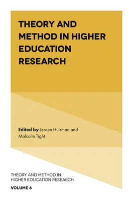 Elmélet és módszer a felsőoktatási kutatásban - Theory and Method in Higher Education Research