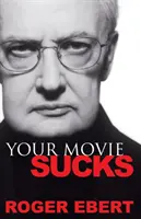 A filmed szar - Your Movie Sucks