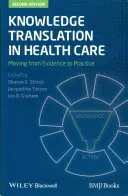 Tudásfordítás az egészségügyben - Knowledge Translation in Healt