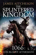 Széttöredezett királyság - Splintered Kingdom