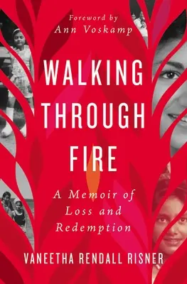 Walking Through Fire: A veszteség és a megváltás emlékirata - Walking Through Fire: A Memoir of Loss and Redemption