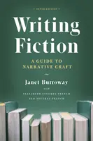 Writing Fiction, tizedik kiadás: A Guide to Narrative Craft - Writing Fiction, Tenth Edition: A Guide to Narrative Craft