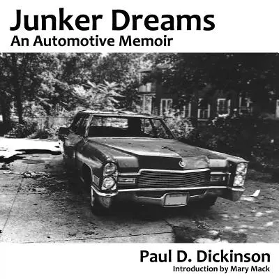 Junker álmok: An Automotive Memoir - Junker Dreams: An Automotive Memoir