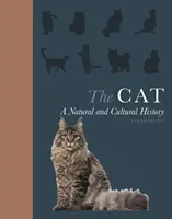 A macska: természet- és kultúrtörténet - The Cat: A Natural and Cultural History