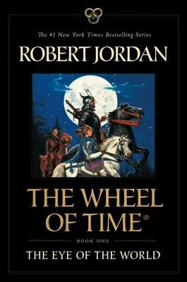 A világ szeme: Az idő kereke első könyve - The Eye of the World: Book One of the Wheel of Time