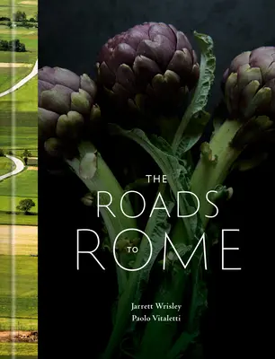 A Rómába vezető utak: A Cookbook - The Roads to Rome: A Cookbook