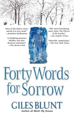 Negyven szó a bánatra: A Thriller - Forty Words for Sorrow: A Thriller