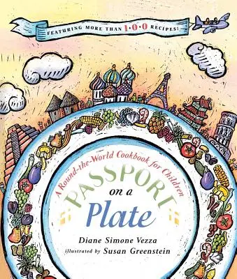 Útlevél a tányéron: A Round-The-World Cookbook for Children (Világkörüli szakácskönyv gyerekeknek) - Passport on a Plate: A Round-The-World Cookbook for Children