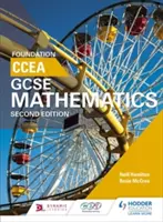 CCEA GCSE matematika alapkönyv a 2. kiadáshoz - CCEA GCSE Mathematics Foundation for 2nd Edition