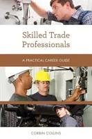 Szakképzett kereskedelmi szakemberek: A Practical Career Guide - Skilled Trade Professionals: A Practical Career Guide