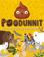 Poodunnit: Hogyan kövessük az állatokat az ürülékük, lábnyomuk és még sok más alapján! - Poodunnit: How to Track Animals by Their Poop, Footprints and More!